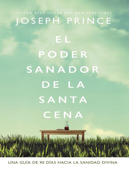 Title details for El poder sanador de la Santa Cena by Joseph Prince - Available